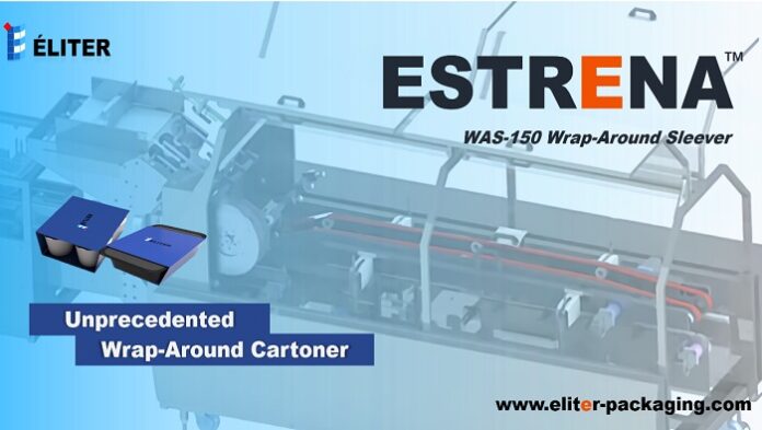 ELITER Packaging Machinery Launches ESTRENA Wrap- Around Sleever